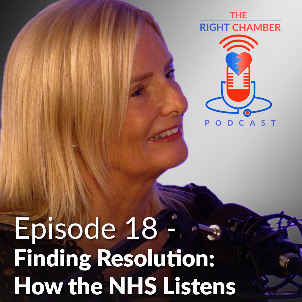 The Right Chamber – E18 Finding Resolution: How the NHS Listens